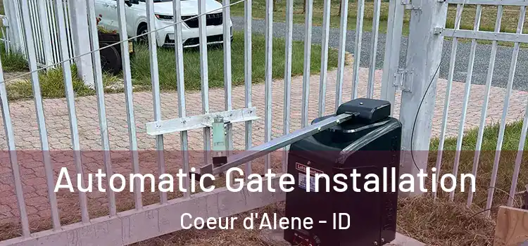 Automatic Gate Installation Coeur d'Alene - ID