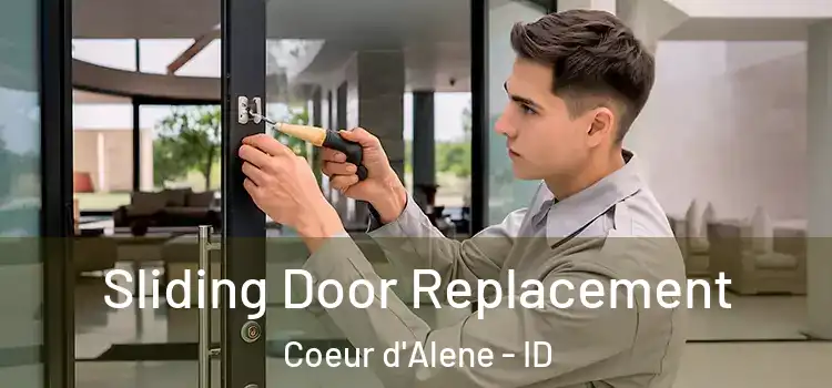 Sliding Door Replacement Coeur d'Alene - ID